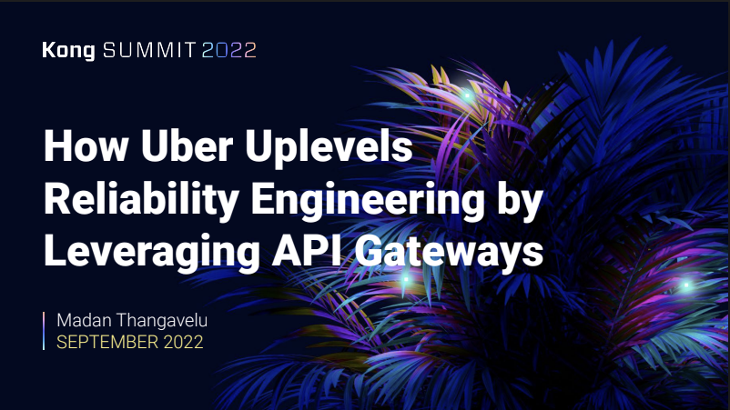 API Gateway @ Kong Summit